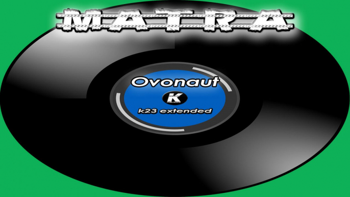 MATRA - OVONAUT - k23 extended