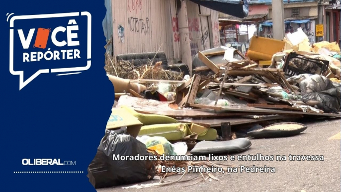 Moradores denunciam lixos e entulhos na travessa Enéas Pinheiro, na Pedreira