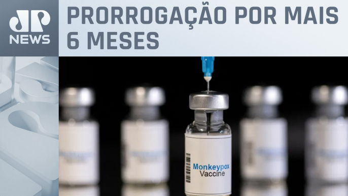 Anvisa prorroga vacinas contra varíola dos macacos