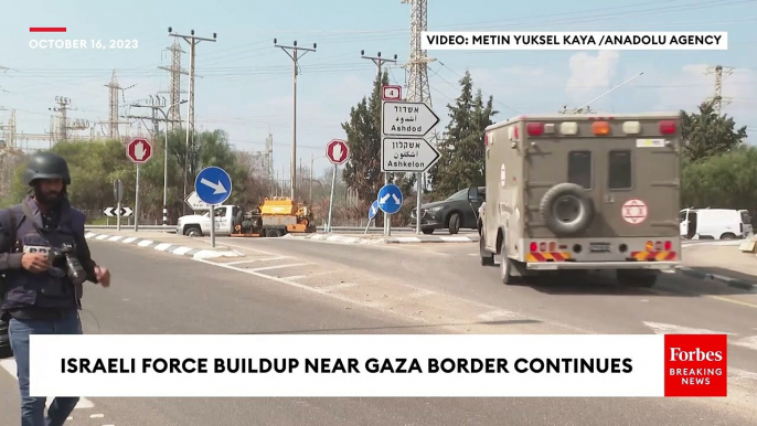 Footage Shows Israeli Military Buildup Near The Gaza BorderIsrael's military buildup along the Gaza border continued, as the Israeli military launched a forceful campaign in the strip in response to Hamas' attacks.