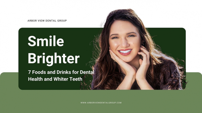 Smile Brighter 7 Foods and Drinks for Dental Health and Whiter Teeth