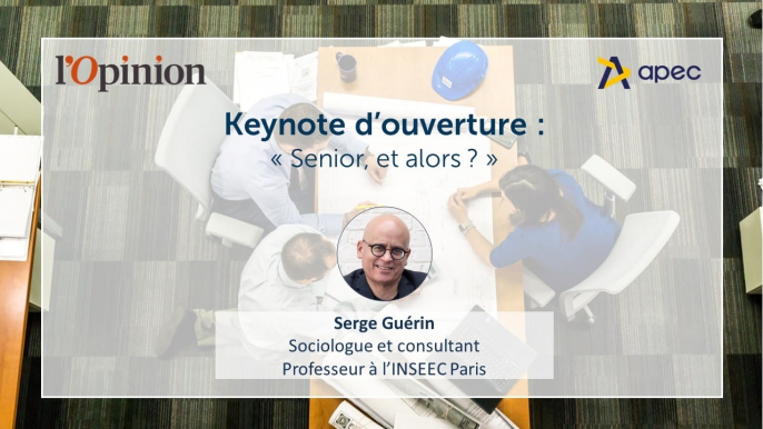 Conf Fifties: keynote d’ouverture - « Senior, et alors ? »