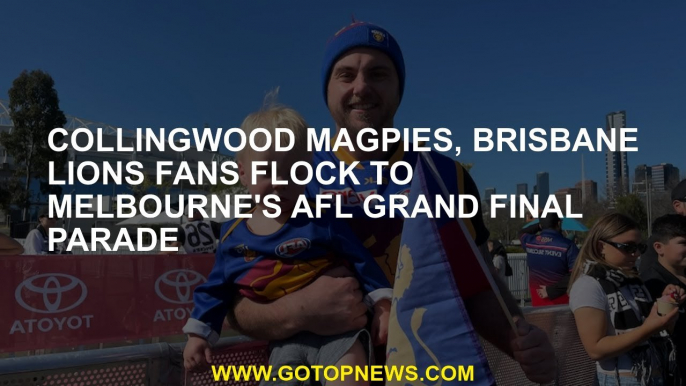 Collingwood Magpies, Brisbane Lions fans flock to Melbourne's AFL grand final parade