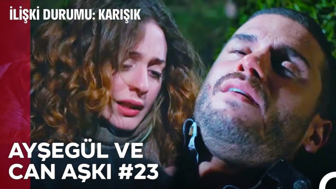 Baştan Sona Ayşegül ve Can Aşkı (Part 23) - İlişki Durumu Karışık