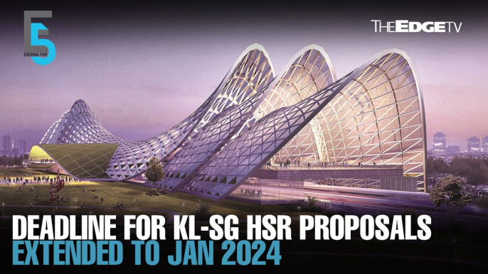 EVENING 5: Deadline for KL-SG HSR proposals extended to next year