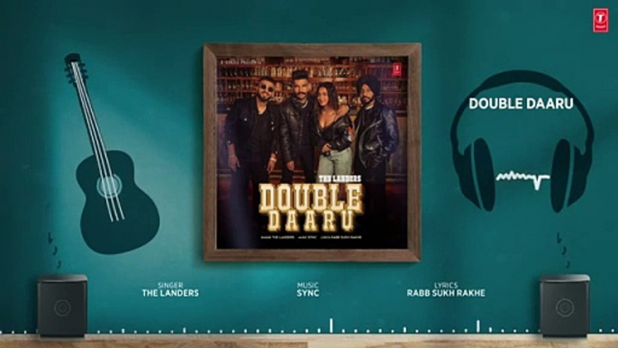 DOUBLE DAARU (Full Audio) - The Landers - Latest Punjabi Songs 2023