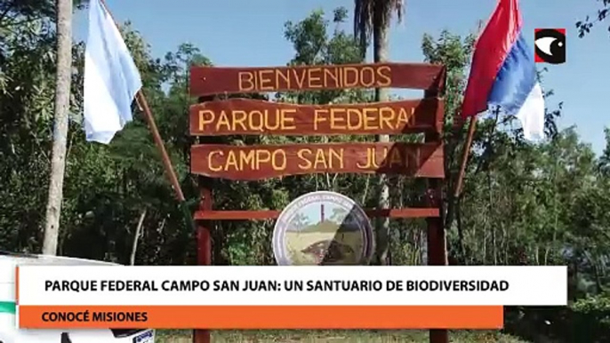 Parque Federal Campo San Juan un santuario de biodiversidad