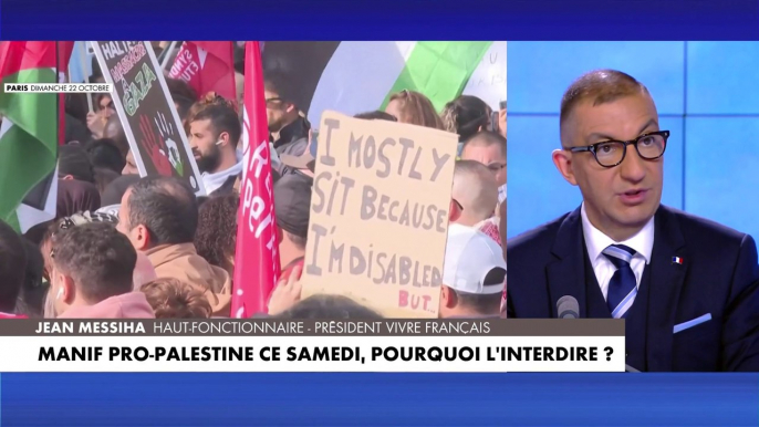 Jean Messiha : «Ce ne sont pas des manifestations pro-palestiniennes, mais des manifestations pro-Hamas»