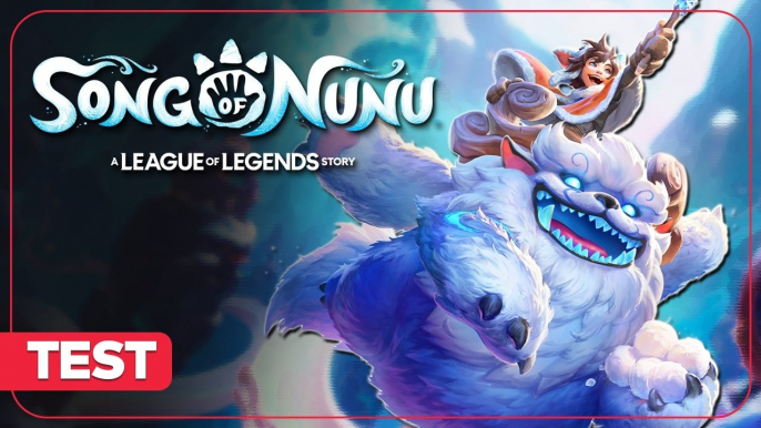 Song of Nunu: A League of Legends Story - Test complet