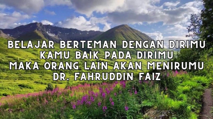 ORANG LAIN BAIK PADAMU JIKA PERLAKUANMU JUGA BAIK PADA DIRIMU DR. FAHRUDDIN FAIZ - NGAJI FILSAFAT 65