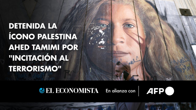 Detenida la ícono palestina Ahed Tamimi por "incitación al terrorismo"