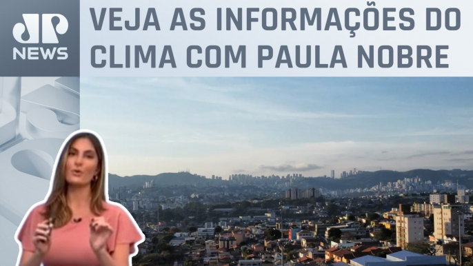 São Paulo e Belo Horizonte têm previsão máxima de 38°C para esta terça (14) | Previsão do Tempo