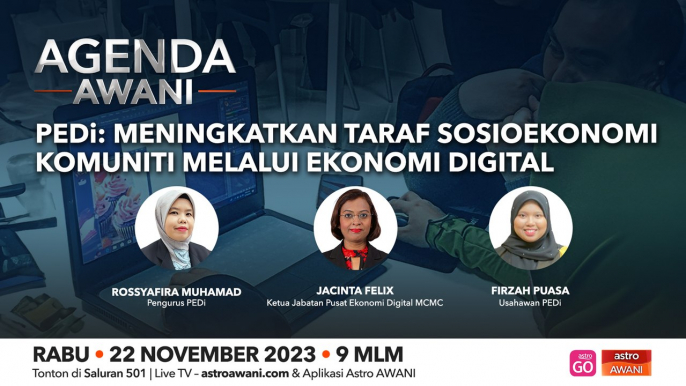 Agenda AWANI: PEDi | Meningkatkan taraf ekonomi sosioekonomi komuniti melalui ekonomi digital