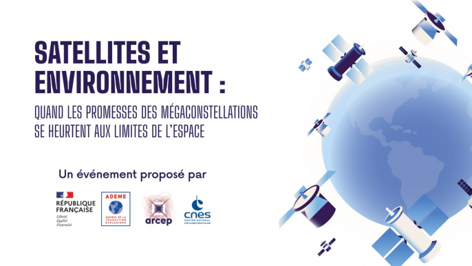 « Satellites et environnement » / Session 4 (plénière) : les nouvelles constellations satellitaires au service du bien commun ? Quels usages, pour quels bénéfices et impacts ?