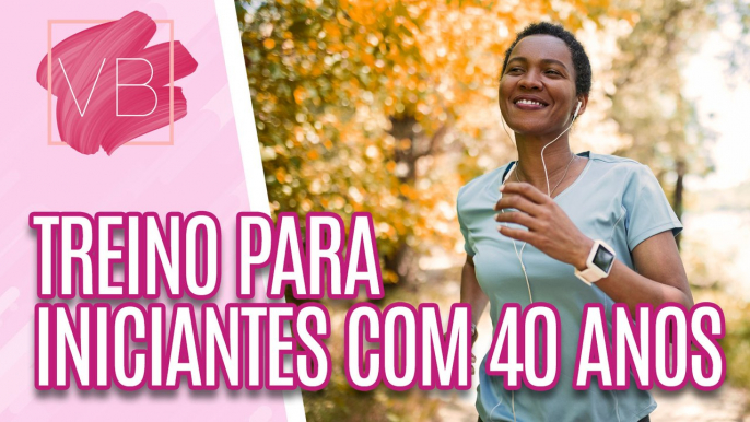 Aprenda um SUPER TREINO para iniciantes 40+ - Você Bonita (27/11/2023)