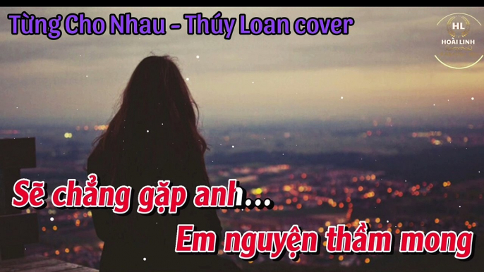 Từng Cho Nhau Rumba - Thúy Loan cover