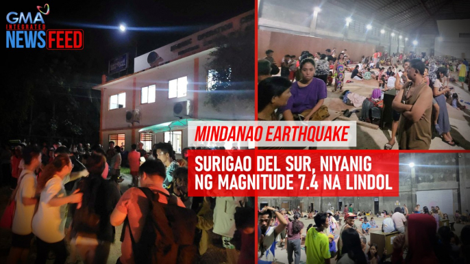 Mindanao Earthquake – Surigao del Sur, niyanig ng magnitude 7.4 na lindol | GMA Integrated Newsfeed