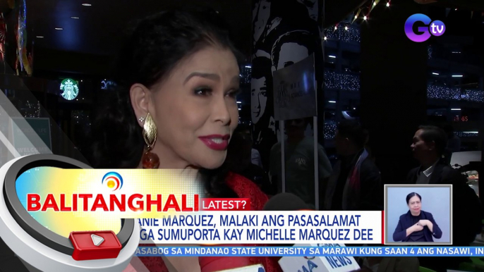 Melanie Marquez, malaki ang pasasalamat sa mga sumuporta kay Michelle Marquez Dee | BT