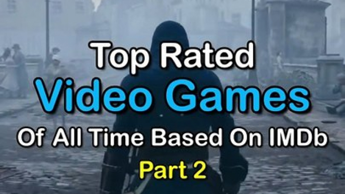 Highest Rated Video Games Of All Time! _ Based On IMDb _ Top 5 _ Best Video Games Ever!