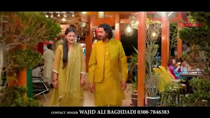 Kiya Baat Ay Wajid Ali Baghdadi with Hajra Abbas -- Wajid Ali Baghdadi New Song 2023 - Official Song