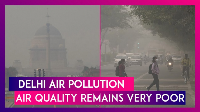 Delhi Air Pollution: Air Quality Still Remains Under ‘Very Poor’ Category, AQI Stands At 349