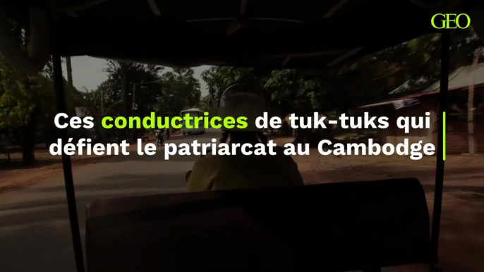 Cambodge : ces conductrices de tuk-tuks qui défient le patriarcat