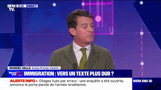 Projet de loi immigration: "Il ne peut pas y avoir d'échec et d'impuissance face à une nécessaire évolution de la loi", pour Manuel Valls