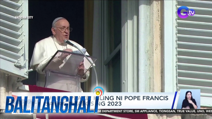 World peace, hiling ni Pope Francis sa pagtatapos ng 2023 | BT