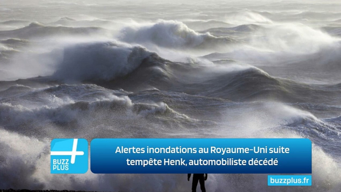 Alertes inondations au Royaume-Uni suite tempête Henk, automobiliste décédé