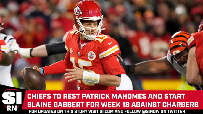 Chiefs Will Rest Patrick Mahomes Week 18, Blaine Gabbert to Start