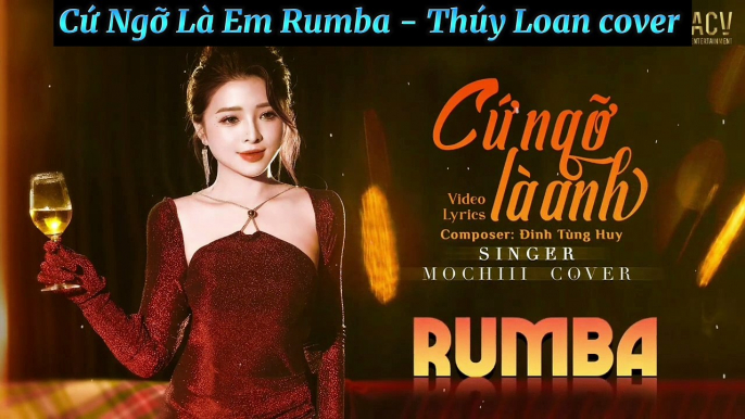 Cứ Ngỡ Là Em Rumba - cover Thúy Loan