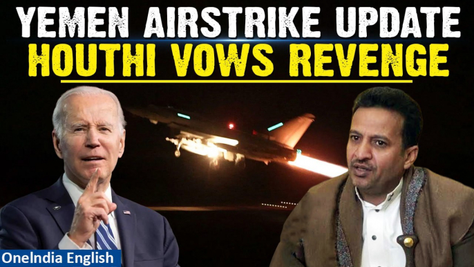 Signs of Escalation as Houthi Warns of 'Heavy Price' After US, and UK Strikes in Yemen | Oneindia