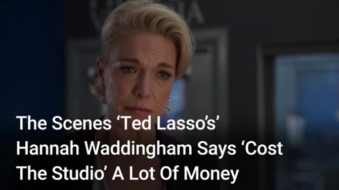 'Ted Lasso's' Hannah Waddingham Hilariously Explains The Scenes She Filmed That Probably 'Cost The Studio' A Lot Of Money