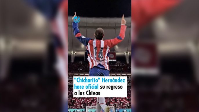 "Chicharito" Hernández hace oficial su regreso a las Chivas