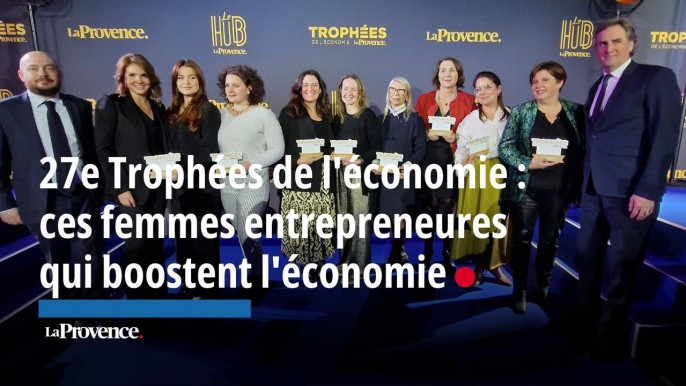 27e Trophées de l'économie de La Provence : ces femmes entrepreneures qui boostent l'économie