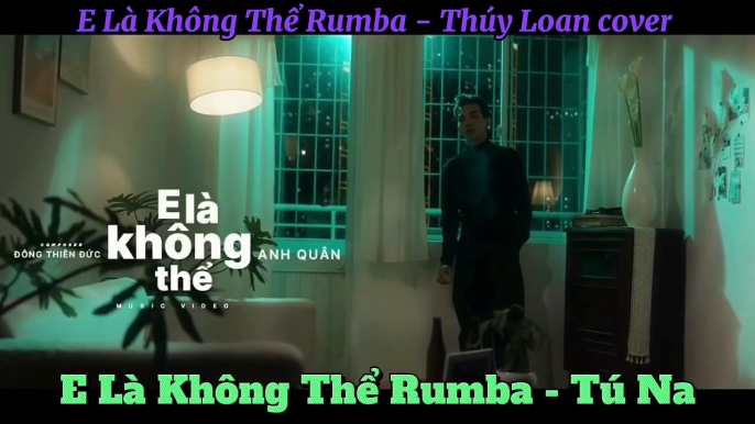 E Là Không Thể Rumba - Thúy Loan cover