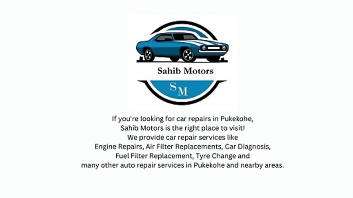 Sahib Motors Car Repairs in Pukekohe