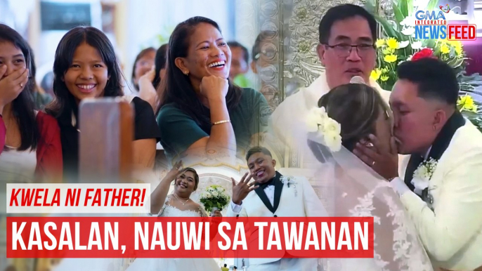 Kwela ni Father! Kasalan, nauwi sa tawanan | GMA Integrated Newsfeed