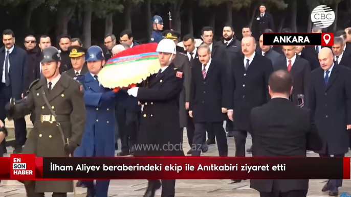 Azerbaycan Cumhurbaşkanı İlham Aliyev, Anıtkabir'de