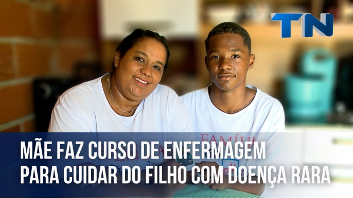 Mãe faz curso de enfermagem para cuidar do filho com doença rara