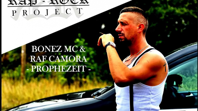 Rap/Rock Project - Bonez MC & RAF Camora - Prophezeit