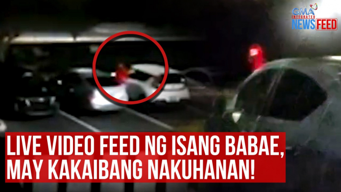 Live video feed ng isang babae, may kakaibang nakuhanan! | GMA Integrated Newsfeed