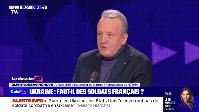 Envoi de troupes en Ukraine: "[Emmanuel Macron] utilise une dialectique de la dissuasion fondamentale", pour Olivier de Bavinchove (ancien chef d'état-major de la force internationale de l'OTAN)