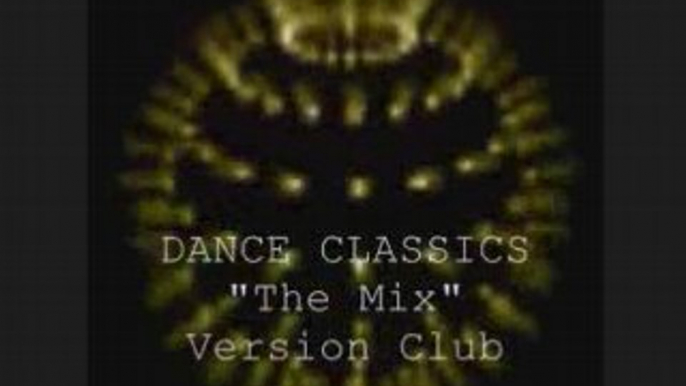 Dance classics  "the mix"  version club