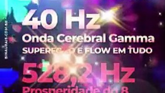 Ondas Binaurais para Estudar 40 Hz Mente Focada Ondas Gamma + 528.2 Hz Prosperidade Abundância