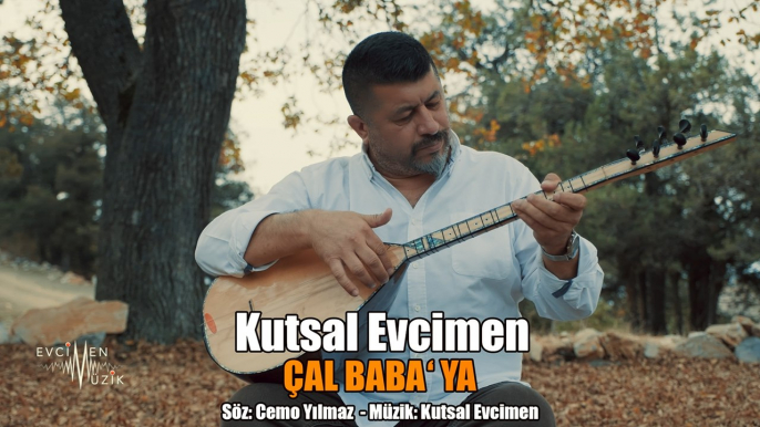 Kutsal Evcimen - Çal Baba'ya (Official Video)