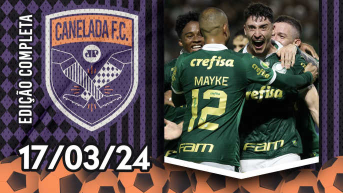 Palmeiras MASSACRA a Ponte e AVANÇA à SEMI do Paulistão; Flamengo ELIMINA o Fluminense! | CANELADA