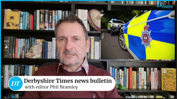 Derbyshire Times news bulletin 18th March