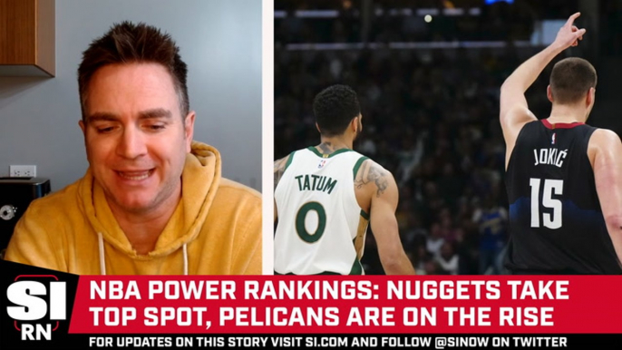 NBA Power Rankings: Nuggets Claim No.1 Spot, Pelicans On the Rise