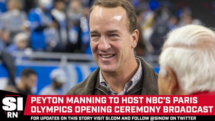 Peyton Manning to Host NBC’s Paris Olympics Opening Ceremony Broadcast